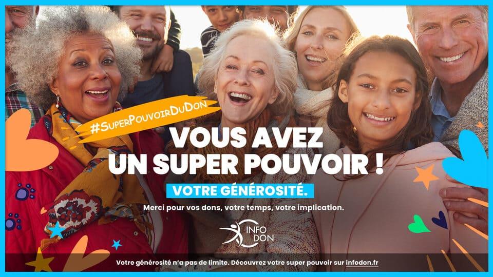 Visuel de campagne Super Pouvoir du Don 2024 infodon France générosités