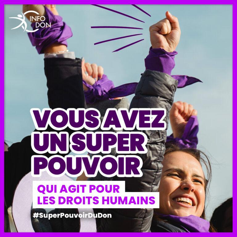 Vous avez un super pouvoir du don qui agit pour les droits humains