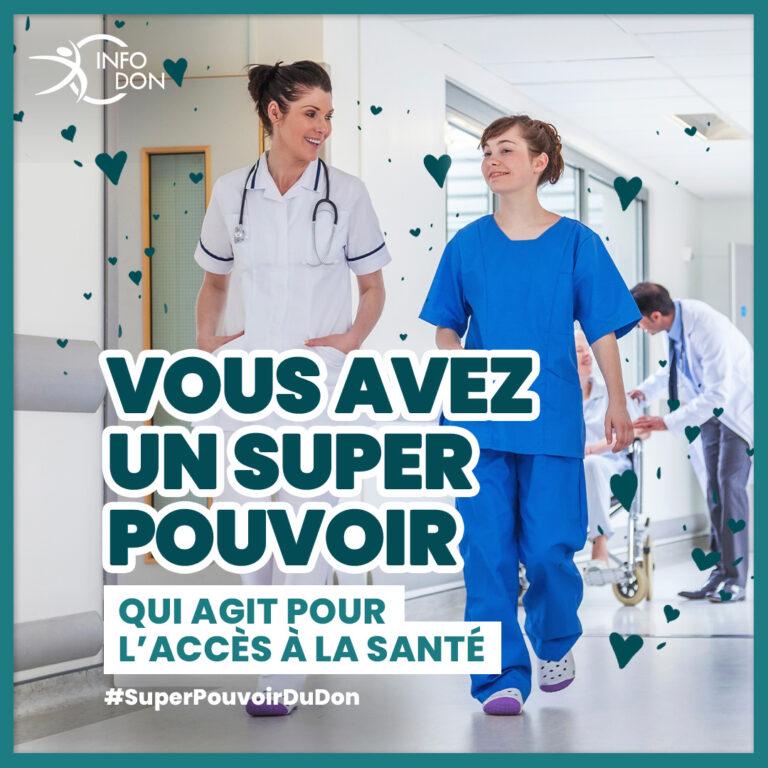 Vous avez un super pouvoir du don qui agit pour l'accès à la santé