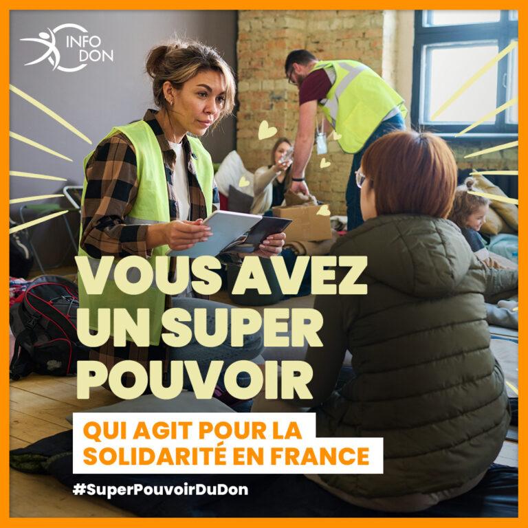 Vous avez un super pouvoir du don qui agit pour la solidarité en France