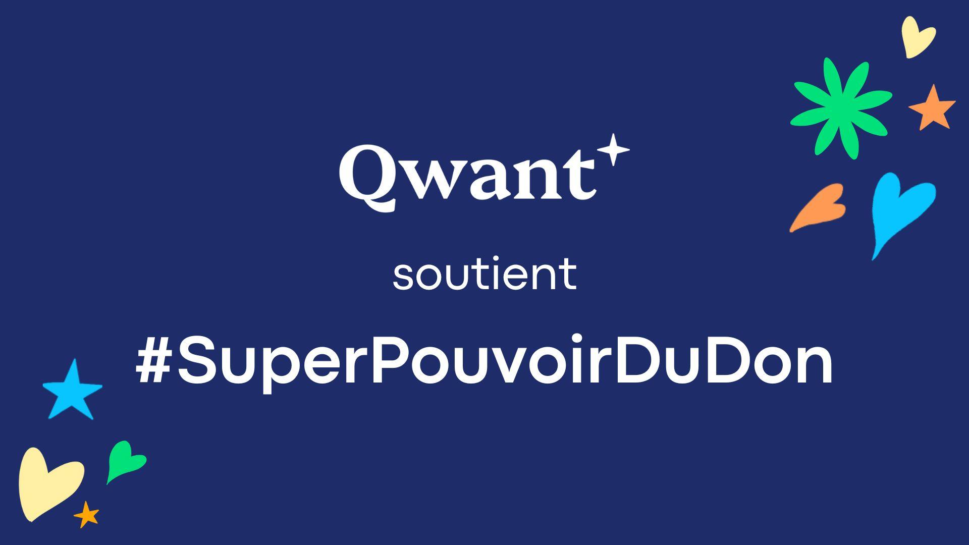 Qwant soutient la campagne #SuperPouvoirDuDon