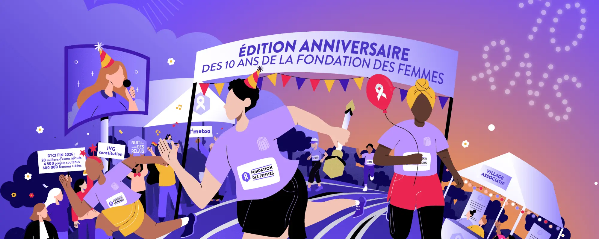 nuit des relais fondation des femmes course solidaire 2026. Graphisme avec des personnes qui courent et des banderoles et pancartes avec différents textes : édition anniversaire des 10 ans de la fondation des femmes, #metoo, ivg constitution, d'ici fin 2026 20 millions d'euros alloués, 4500 projets soutenus, 600 000 femmes aidées