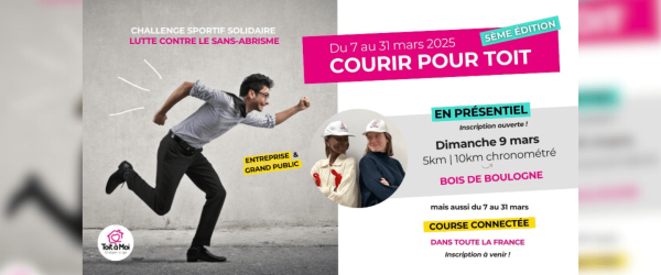 Courir pour toit toit à moi 7 au 31 mars 2025 course solidaire