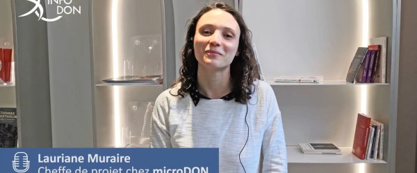 Visuel Le don sur salaire en France en 2020 - Interview de Lauriane Muraire, cheffe de projet chez microDON